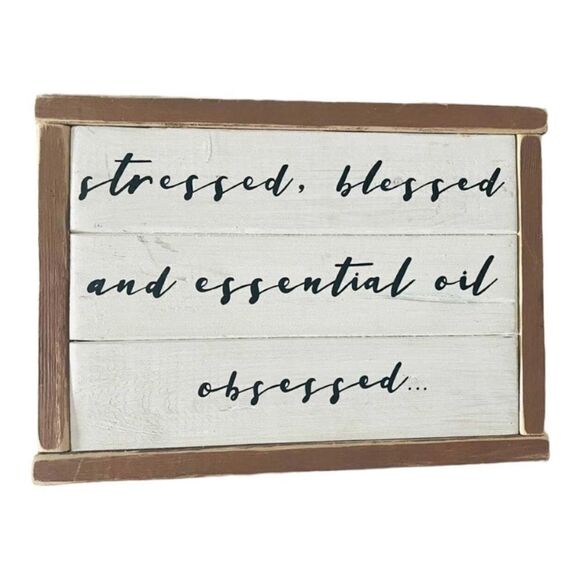 Stressed • Blessed • Essential Oil Obsessed Rustic Wall Hanging Decor 11 x 8 - Picture 1 of 1